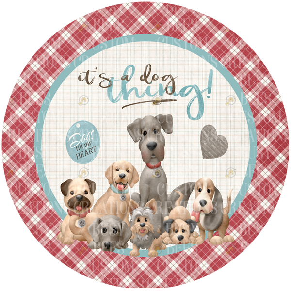 It's A Dog Thing Wreath Sign