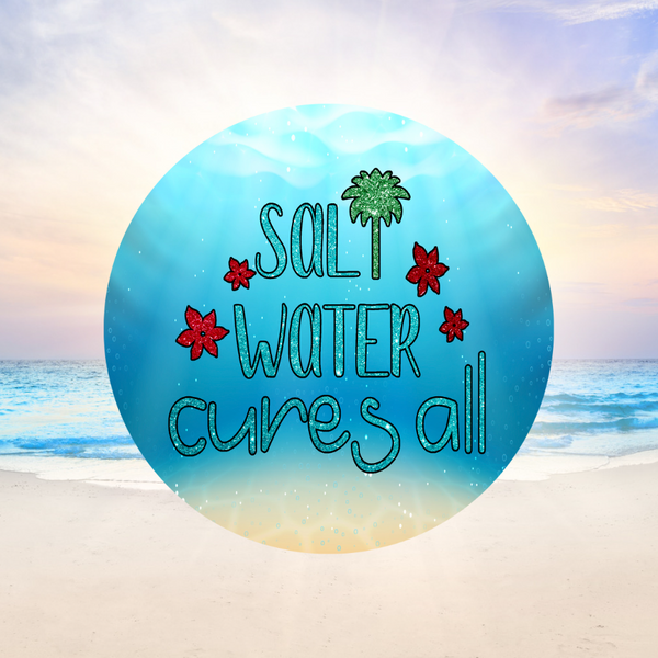 Salt Water Cures All Wreath Sign