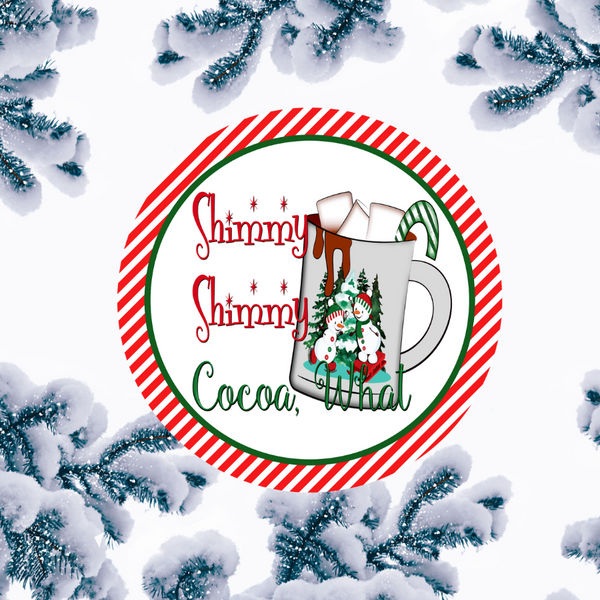 Shimmy Shimmy Cocoa What Aluminum Wreath Sign